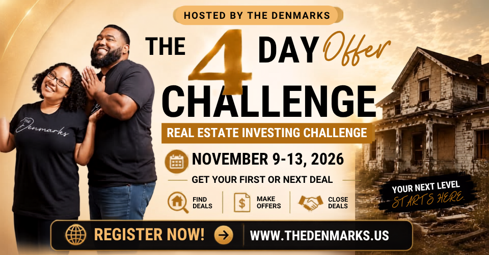 The 4 Day Offer Challenge — real estate investing challenge, November 9-13, 2026, hosted by The Denmarks